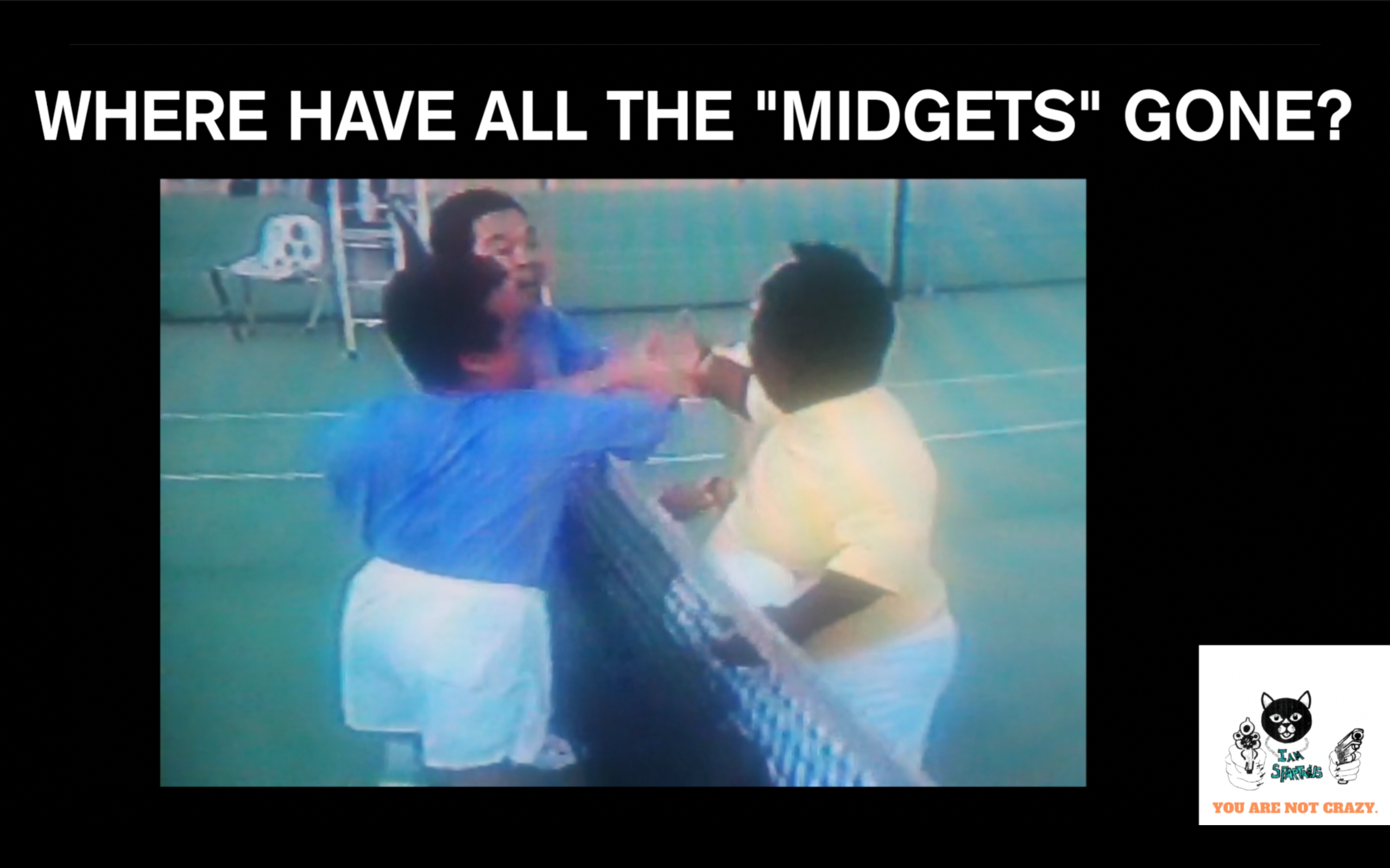 Member Exclusive Content: Where Have All The "Midgets" Gone?