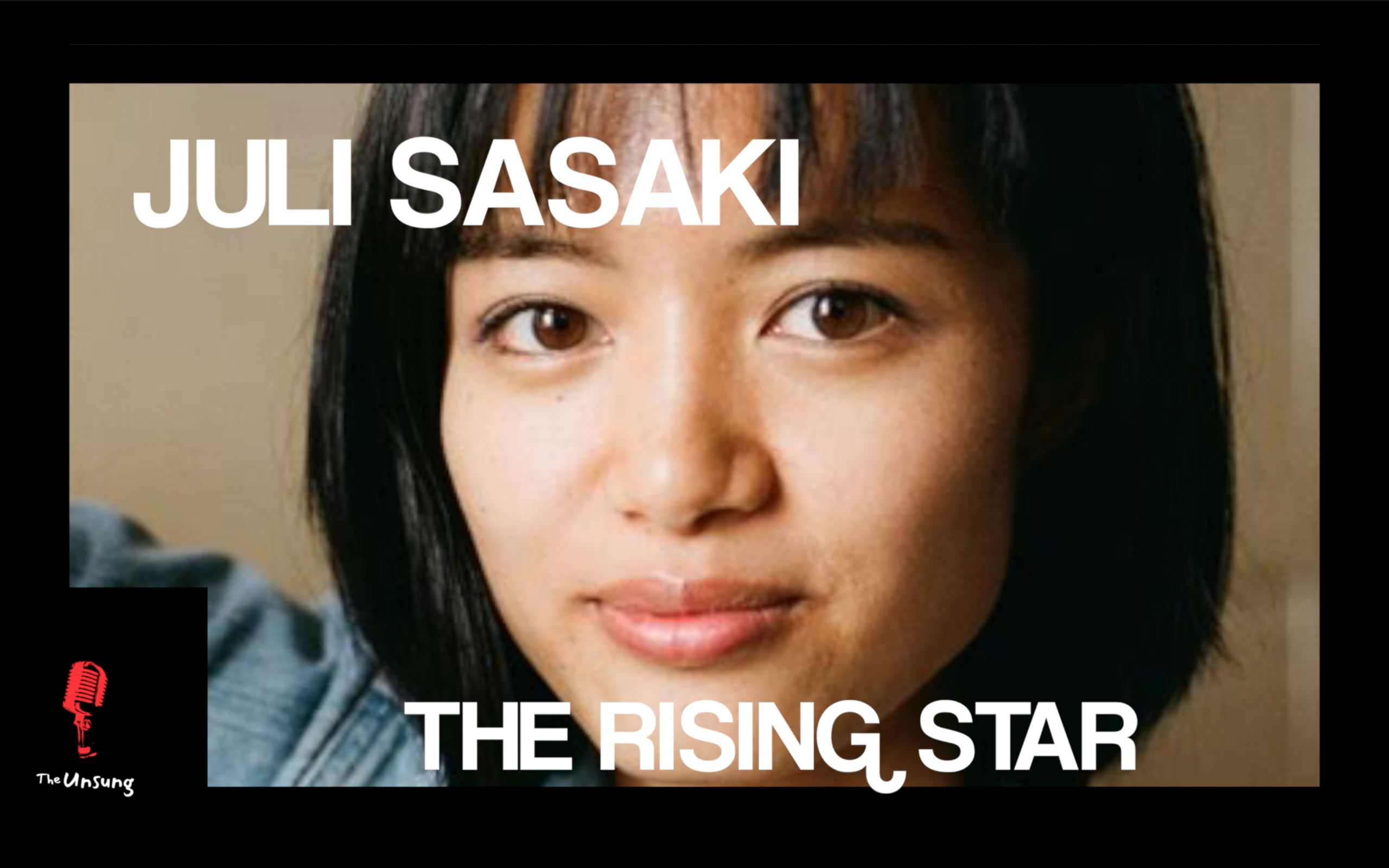 Juili Sasaki, The Rising Star