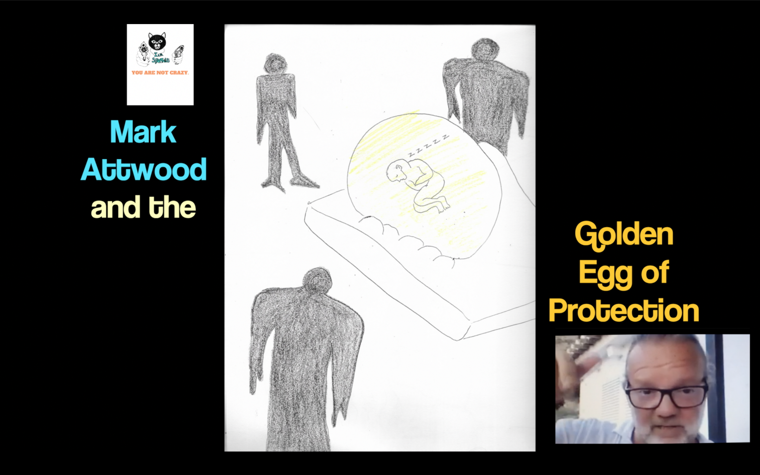 Mark Attwood And The Golden Egg Of Protection