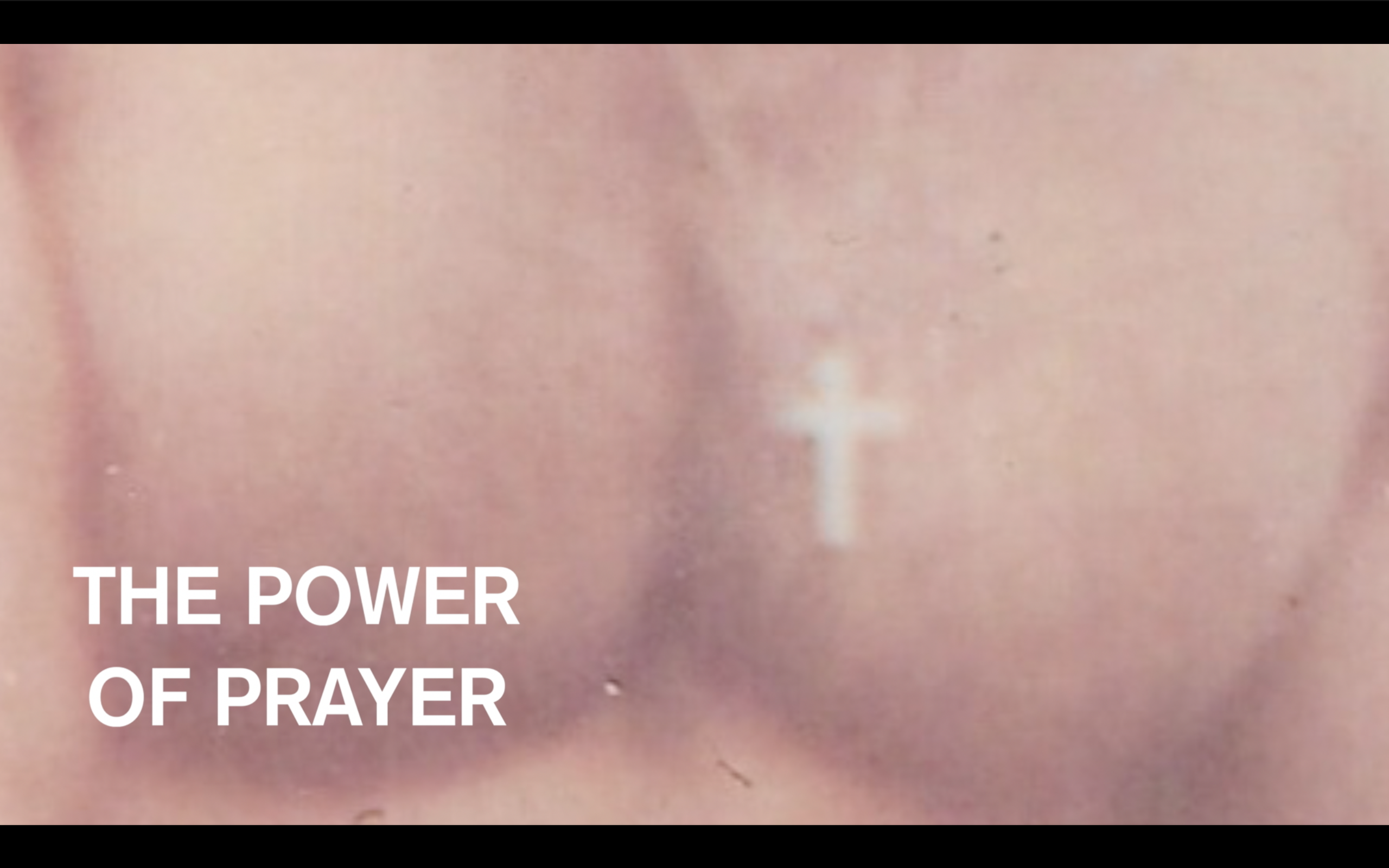 The Power Of Prayer