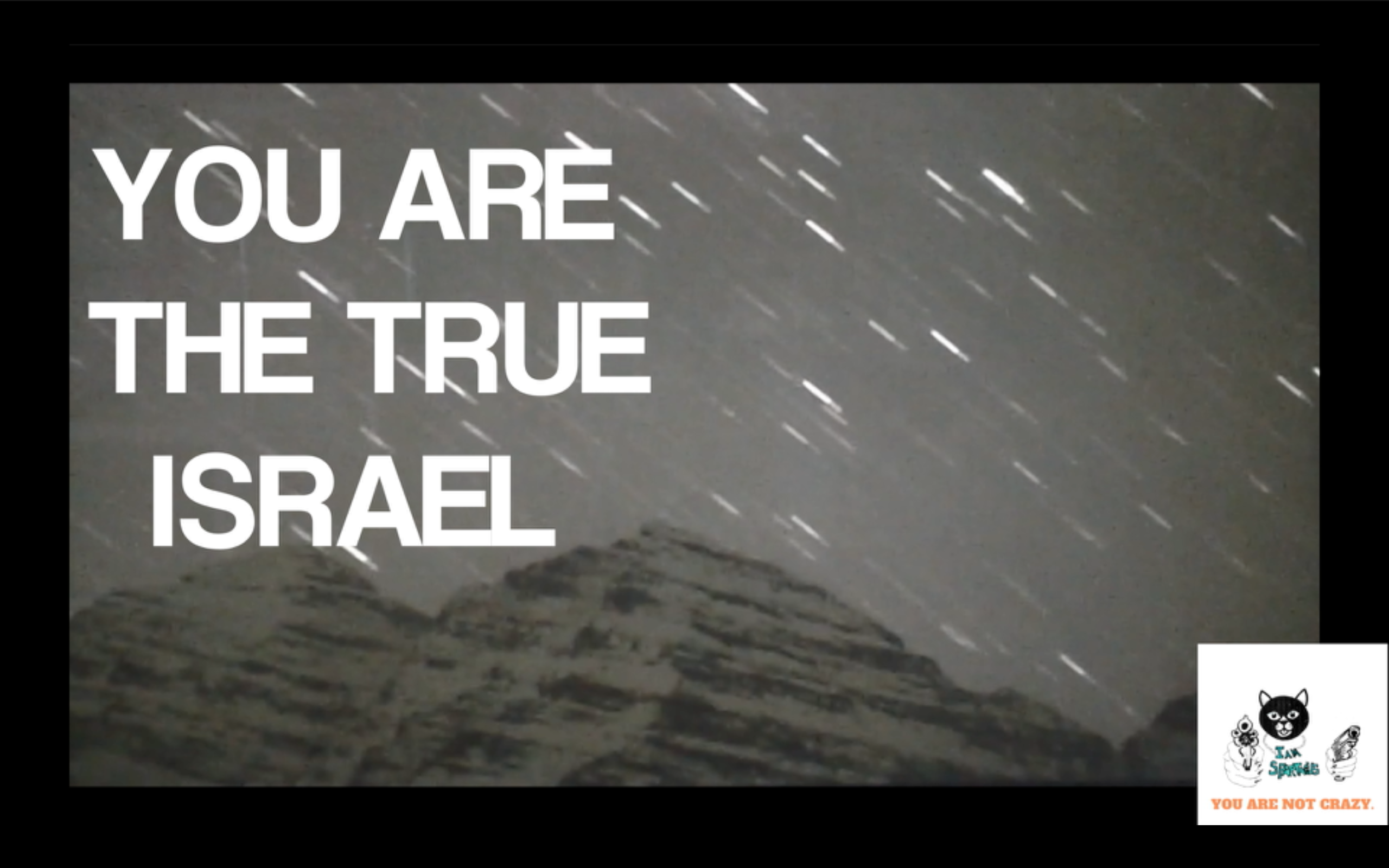 You Are The True Israel